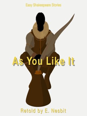 cover image of As You Like It Retold by E. Nesbit